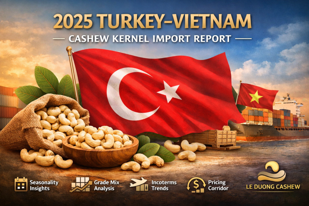 Vietnam Turkiye Cashew Kernel Import Report